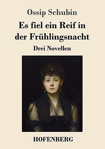 Es fiel ein Reif in der Frühlingsnacht