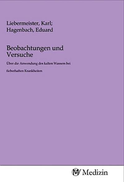 Beobachtungen und Versuche