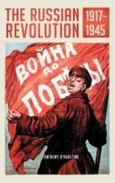 The Russian Revolution, 1917âEUR"1945
