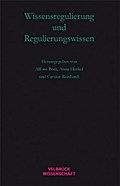 Wissensregulierung und Regulierungswissen