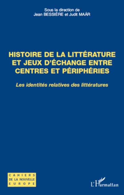 Histoire de la littérature et jeux d’échange entre centres et périphéries