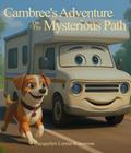 Cambree’s Adventure on the Mysterious Path