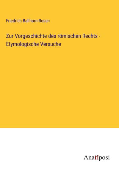 Zur Vorgeschichte des römischen Rechts - Etymologische Versuche