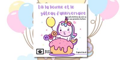 Lili la licorne et le gateau d’anniversaire
