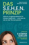 Das S.E.H.E.N. Prinzip.
