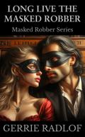 Long Live The Masked Robber