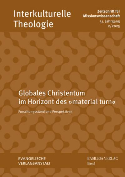 Globales Christentum im Horizont des ’material turn’