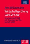 Wirtschaftsprüfung case by case (Uni-Taschenbücher M)