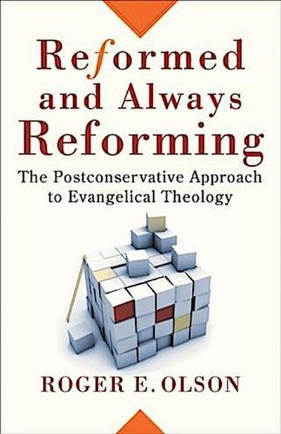 Reformed and Always Reforming (Acadia Studies in Bible and Theology)