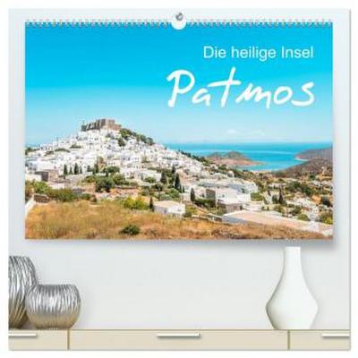 Patmos - Die heilige Insel (hochwertiger Premium Wandkalender 2026 DIN A2 quer), Kunstdruck in Hochglanz
