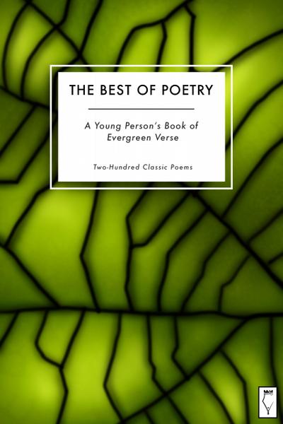 The Best of Poetry - A Young Person’s Book of Evergreen Verse