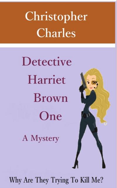 Detective Harriet Brown One The Mystery