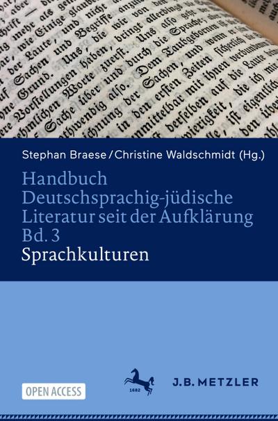 Handbuch Deutschsprachig-jüdische Literatur seit der Aufklärung Bd. 3: Sprachkulturen
