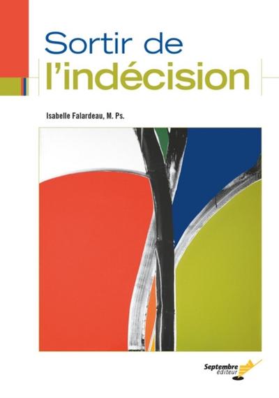 Sortir de l’’indécision