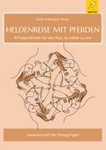 Heldenreise mit Pferden