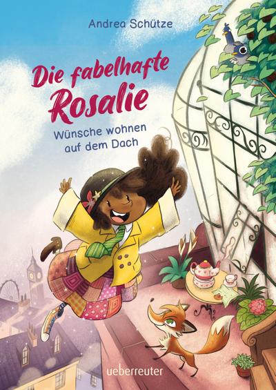 Die fabelhafte Rosalie - Wünsche wohnen auf dem Dach (Die fabelhafte Rosalie, Bd. 1)