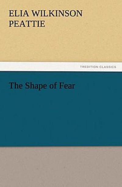 The Shape of Fear