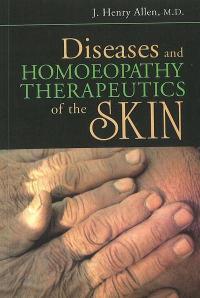 Allen, J: Diseases & Homeopathy Therapeutics of Skin