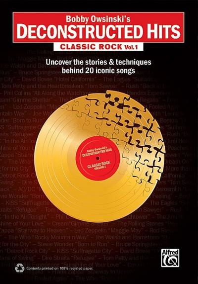 Bobby Owsinski’s Deconstructed Hits: Classic Rock, Vol. 1 | Book: Uncover the Stories & Techniques Behind 20 Iconic Songs