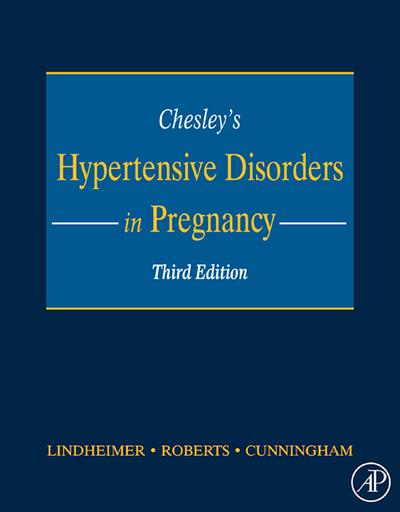 Chesley’s Hypertensive Disorders in Pregnancy