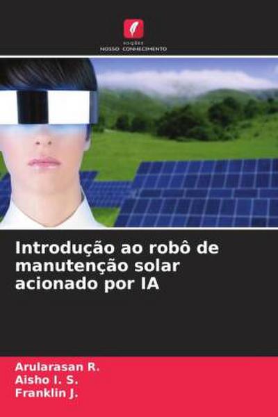 Introdução ao robô de manutenção solar acionado por IA
