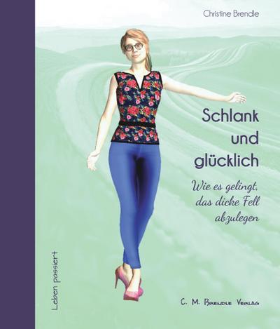 Schlank und glücklich