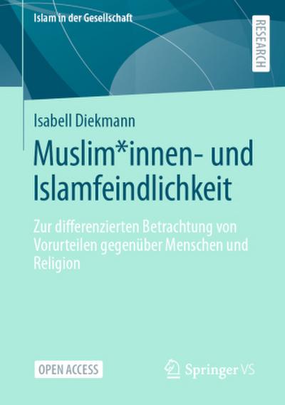 Muslim*innen- und Islamfeindlichkeit