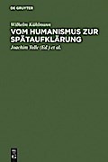 Vom Humanismus zur Spätaufklärung