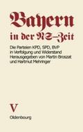 Die Parteien KPD, SPD, BVP in Verfolgung und Widerstand