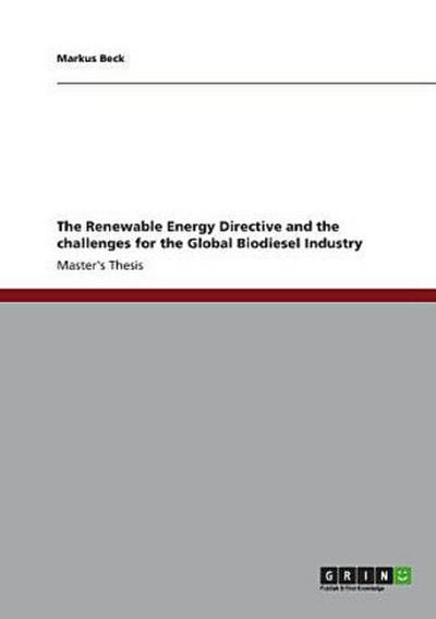 The Renewable Energy Directive and the challenges for the Global Biodiesel Industry