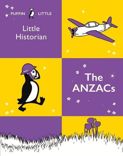 Puffin Little Historian: The Anzacs