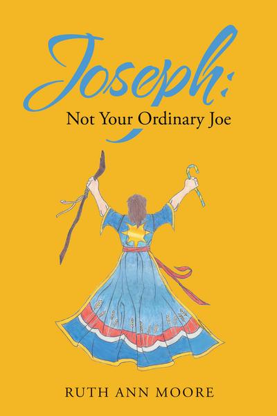 Joseph: Not Your Ordinary Joe