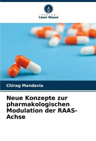 Neue Konzepte zur pharmakologischen Modulation der RAAS-Achse