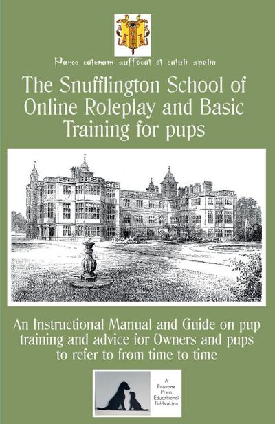 The Snufflington School of Online Roleplay and Basic Training for Adult pups