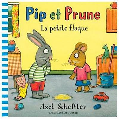 Pip et Prune - La petite flaque