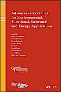Advances in Ceramics for Environmental, Functional, Structural, and Energy Applications