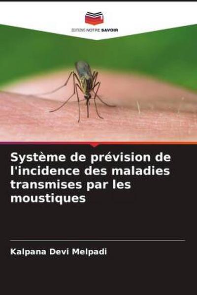 Système de prévision de l’incidence des maladies transmises par les moustiques