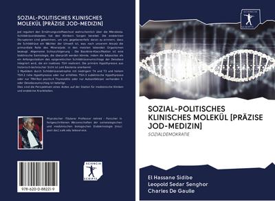 SOZIAL-POLITISCHES KLINISCHES MOLEKÜL [PRÄZISE JOD-MEDIZIN]