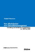 Vom Alkoholverbot zum Gesundheitsmanagement