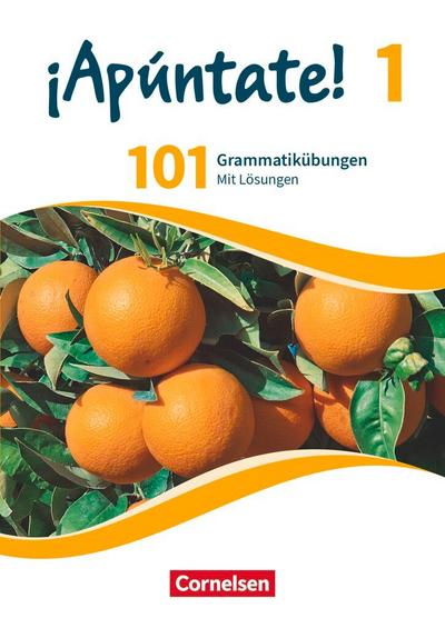 ¡Apúntate! - Ausgabe 2016 - Band 1 - 101 Grammatikübungen