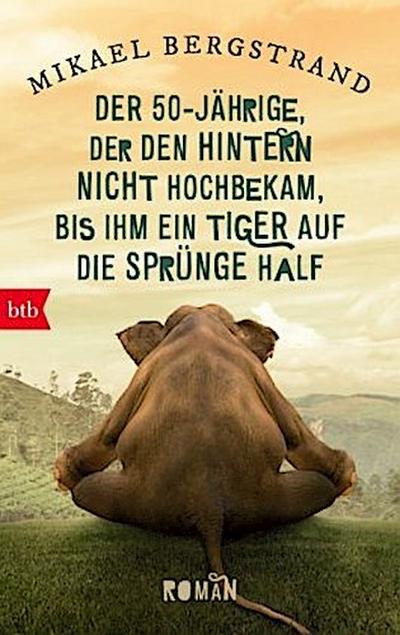 Der Fünfzigjährige, der den Hintern nicht hochbekam, bis ihm ein Tiger auf die Sprünge half