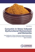 Curcumin in Stress Induced Dysfunctional Homeostas