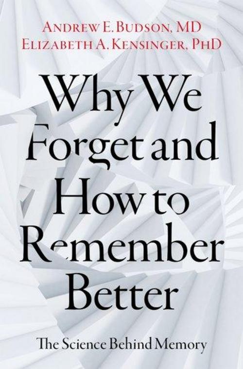 Why We Forget and How To Remember Better () von Andrew E Professor of ...