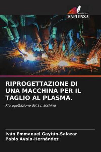 RIPROGETTAZIONE DI UNA MACCHINA PER IL TAGLIO AL PLASMA.