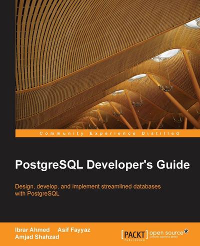 PostgreSQL Developer’s Guide