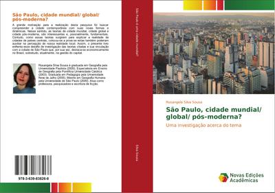 São Paulo, cidade mundial/ global/ pós-moderna?