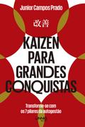 Kaizen para grandes conquistas