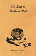 It’s Fun to Make a Hat