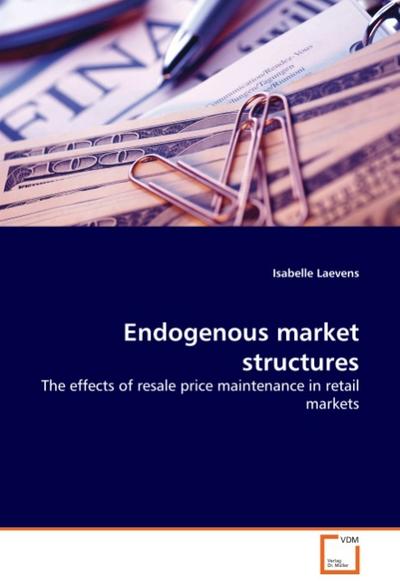 Endogenous market structures - Isabelle Laevens