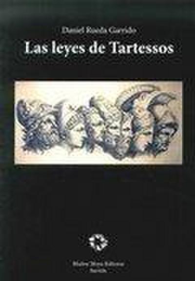 Las leyes de Tartessos : en las fronteras de la memoria